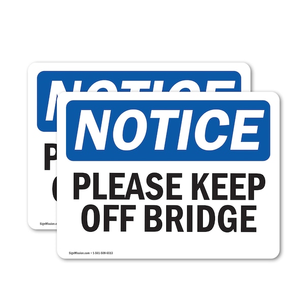 Signmission Please Keep Off Bridge, 7 in W x Rectangle, Vinyl Decal OS-2PACK-NS-D-57-L-17481 - main